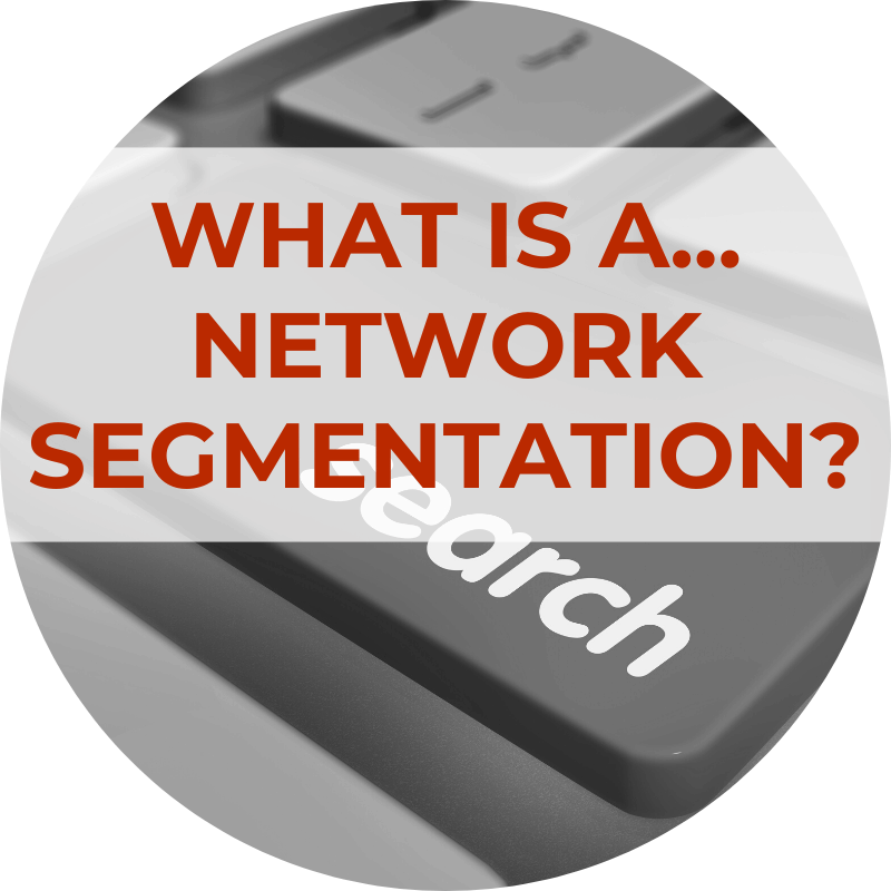 What is Network Segmentation? Software